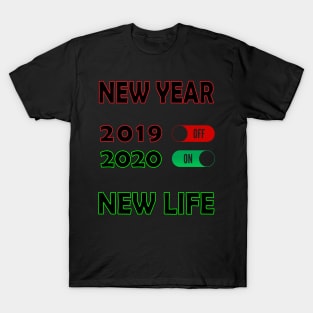 new year new life 2020 | new year2020 collection T-Shirt